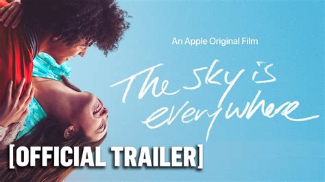 The Sky is Everywhere — Official Trailer .
